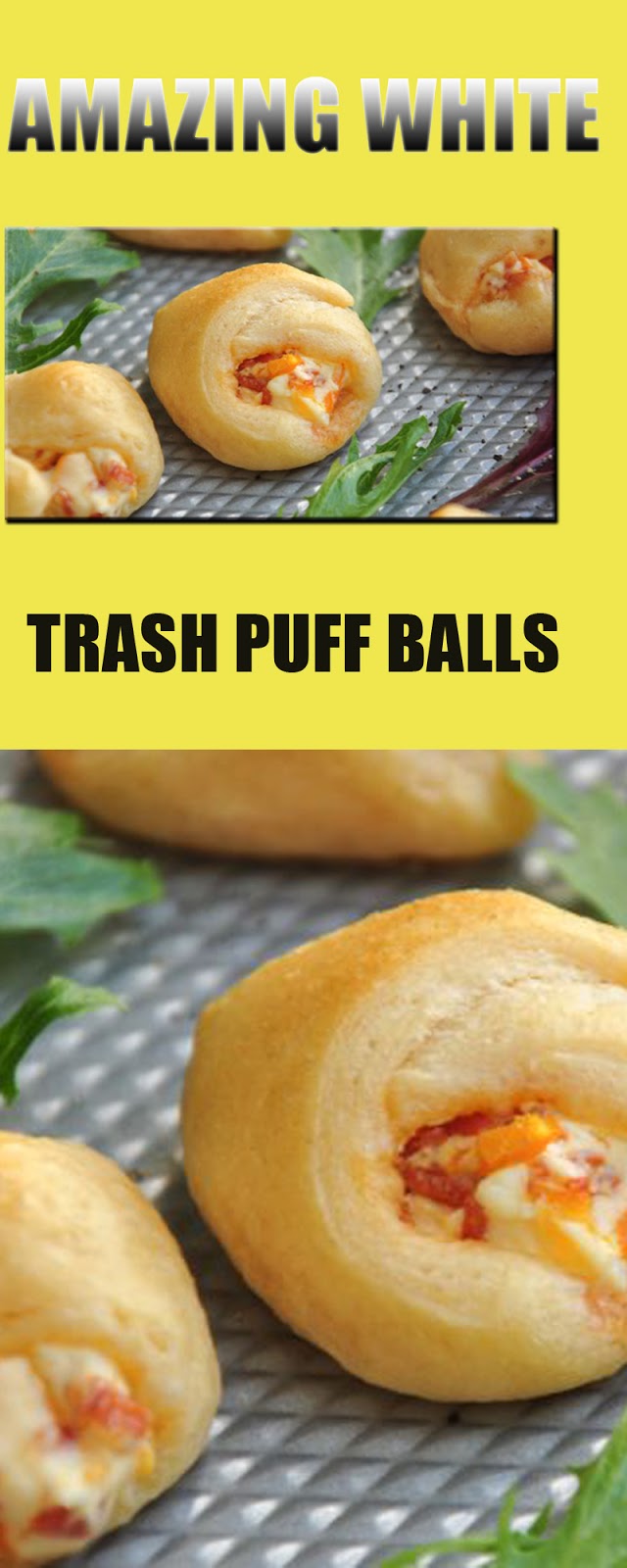 AMAZING WHITE TRASH PUFF BALLS Raisa Mom's Kitchen