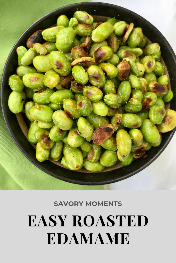 Savory Moments Easy roasted edamame (mukimame)