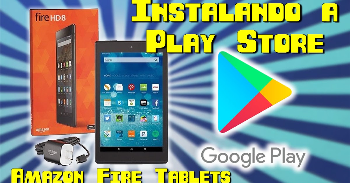 Google Play Store pode ser instalada em tablets  Fire 2022