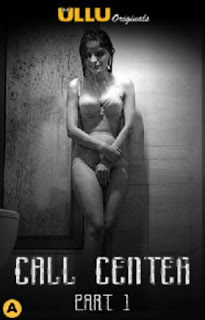 Download Call Center Part 1 S01 (2020) Hindi ULLU Originals Complete Web Series 480p | 720p Download Call Center Part 1 S01 (2020) Hindi ULLU Originals Complete Web Series 480p | 720p