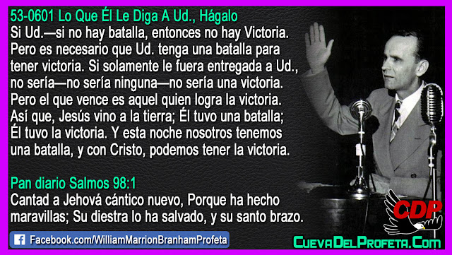 Si no hay batalla entonces no hay Victoria - Citas William Branham Mensajes