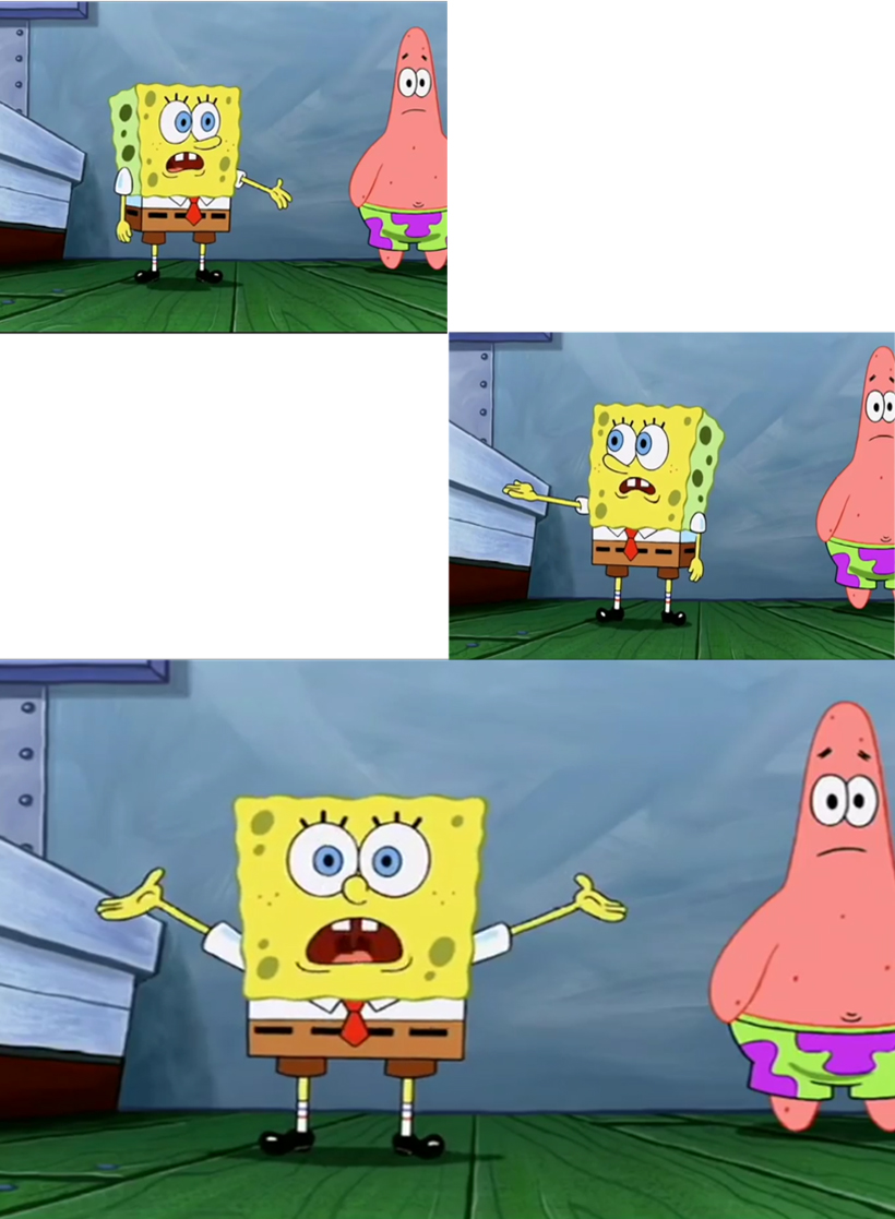 Anything Can Be Everything Polosan Meme From Spongebob Only