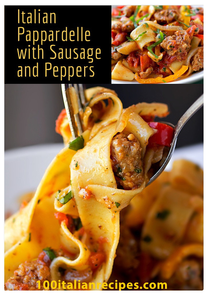 100 Italian Recipes: Italian Pappardelle with Sausage and Peppers