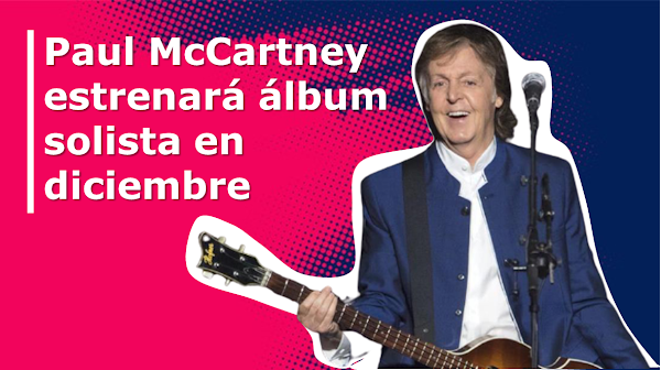  Paul McCartney estrenará álbum solista en diciembre
