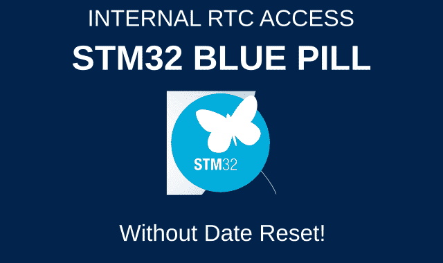 STM32 RTC Blue Pill Cara Akses STM32 Blue Pill Internal RTC