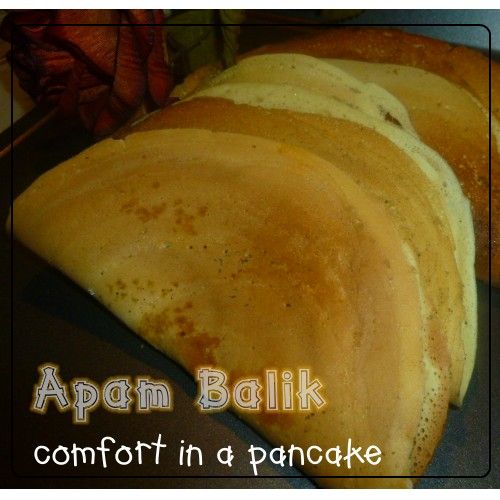 Apam Balik -Comfort food