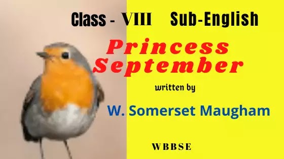 Princess September by W. Somerset Maugham Class VIII