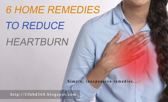 6 Home Remedies To Reduce Heartburn Life In Bangladesh