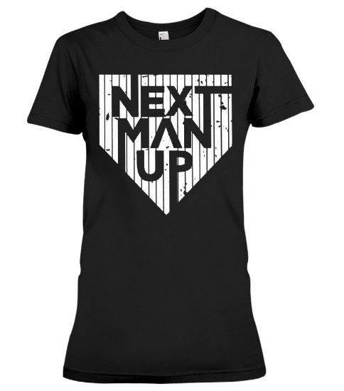 Next Man Up New York Yankees Tee Shirts Hoodie Sweatshirt - GREAT T SHIRT