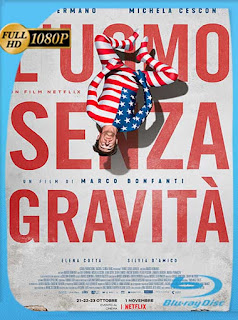 El Hombre Sin Gravedad (2019) HD [1080p] Latino [GoogleDrive] SXGO