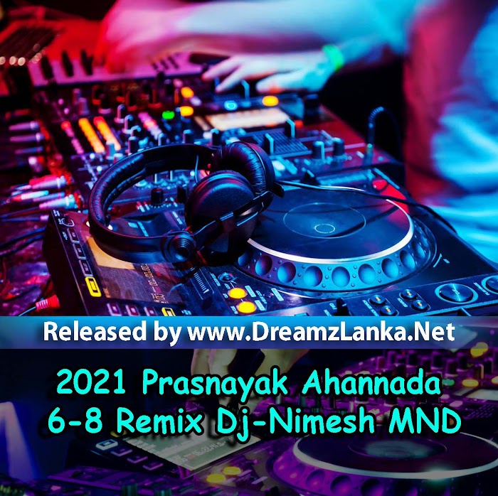 2021 Prashnayak Ahannada 6-8 Remix Dj-Nimesh MND