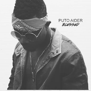 Puto Aider - Blessed EP