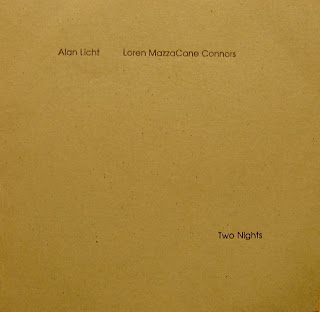 Loren Connors, Alan Licht, Two Nights