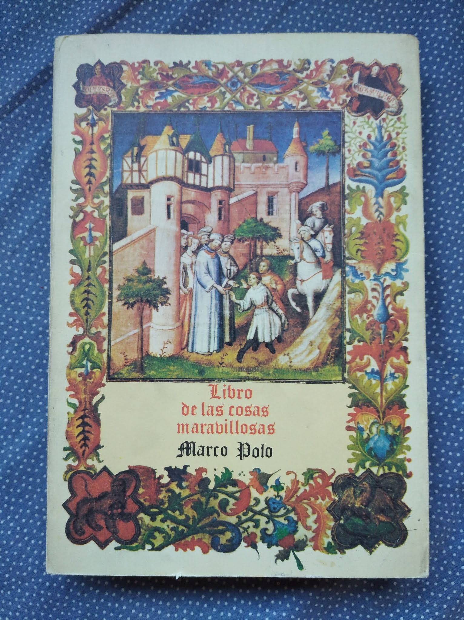 Izostriti Secer Teren Descripcion Del Mundo El Libro De Las Maravillas Marco Polo Entreresteretpartir Com
