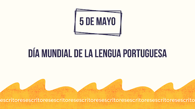 Dia Mundial da Língua Portuguesa - 5 de maio