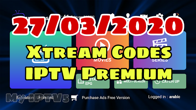 Code Xtream, codes Xtream HD, Code Xtream premium, كود اكستريم،اكواد اكستريم مجانا،كود اكستريم لمدة طويلة،كود اكستريم بتاريخ اليوم، اكواد اكستريم بتاريخ اليوم 27/03/2020, Xtream Code IPTV 26/03/2020