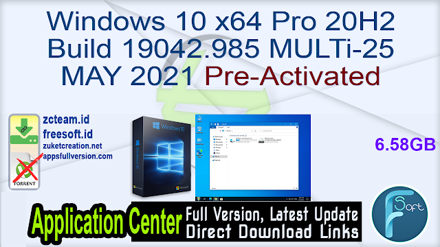 Windows 10 x64 Pro 20H2 Build 19042.985 MULTi-25 MAY 2021 Pre-Activated_ ZcTeam.id