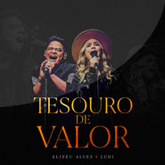 Tesouro de Valor – Elizeu Alves, Ludi Tesouro de Valor – Elizeu Alves, Ludi