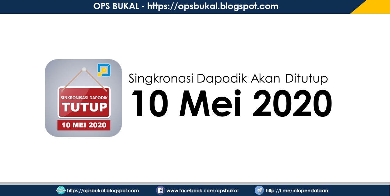 Hari ini, 10 Mei 2020. Sinkronisasi Dapodik Akan Ditutup