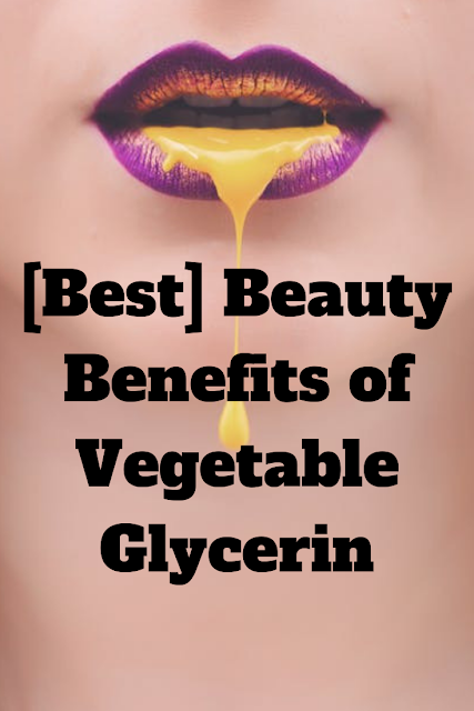 Beauty Benefits of Vegetable Glycerin