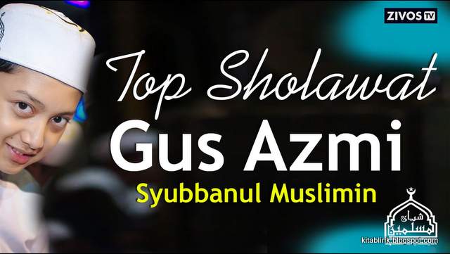 Sholawat Populer Gus Azmi Sholawat Populer Gus Azmi
