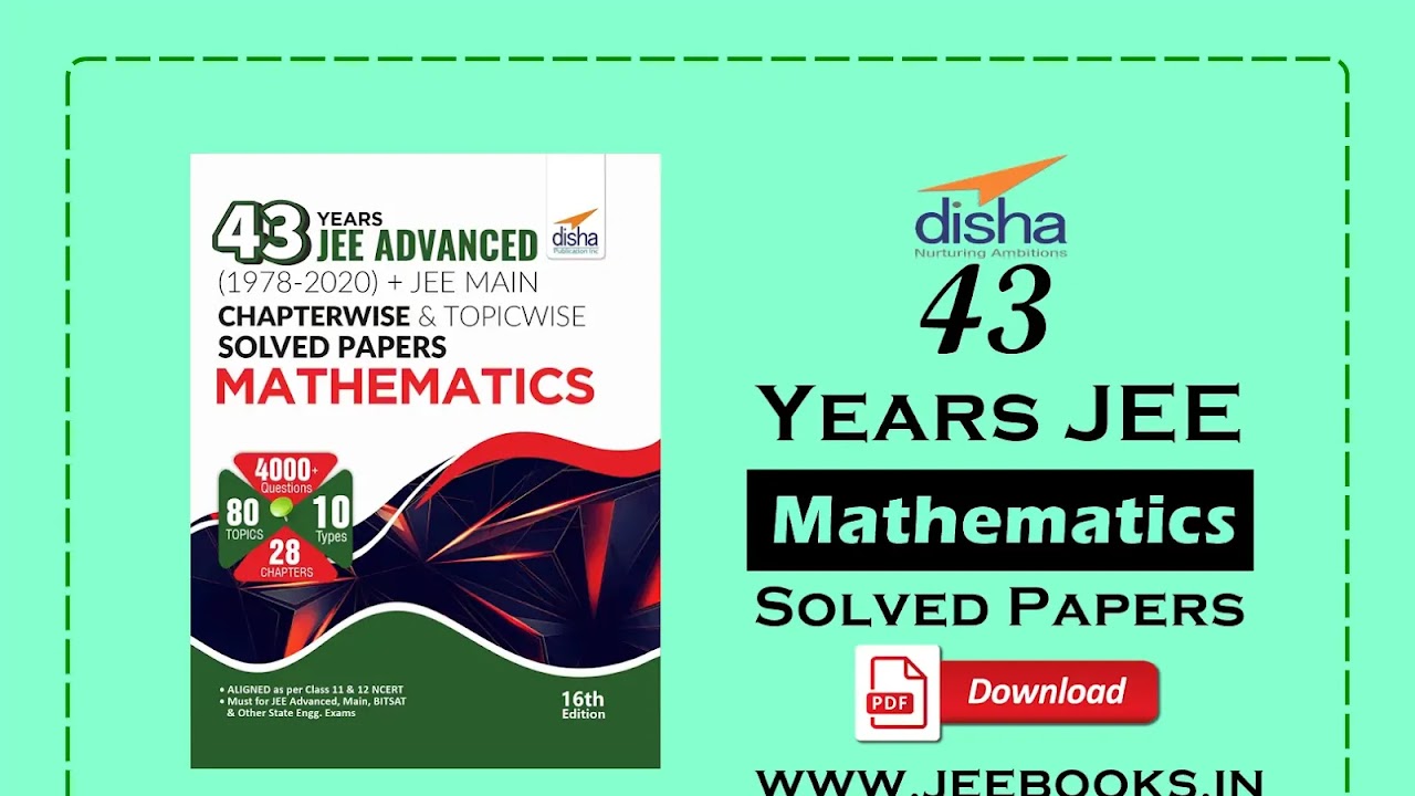 Pdf Disha 43 Years Jee Advanced Jee Main Mathematics Chapterwise Topicwise Solved Papers Download