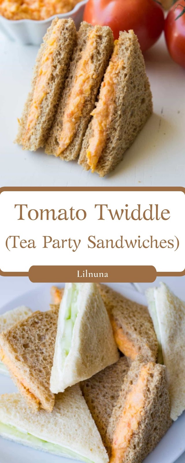 Tomato Twiddle (Tea Party Sandwiches)