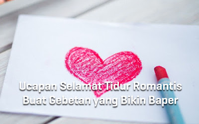 60+-ucapan-selamat-tidur-romantis-buat-pacar-tersayang