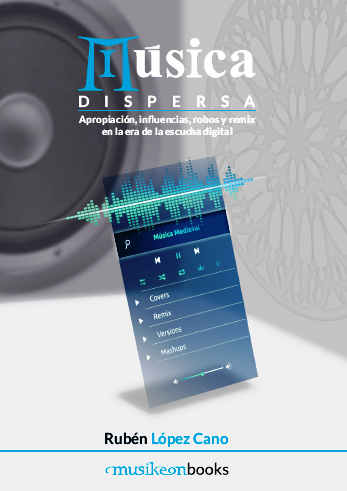 Música Dispersa. Rubén López-Cano