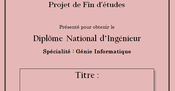 Page De Garde De Pfe [Docx] Page de Garde PFE Génie Informatique - RapportDeStage