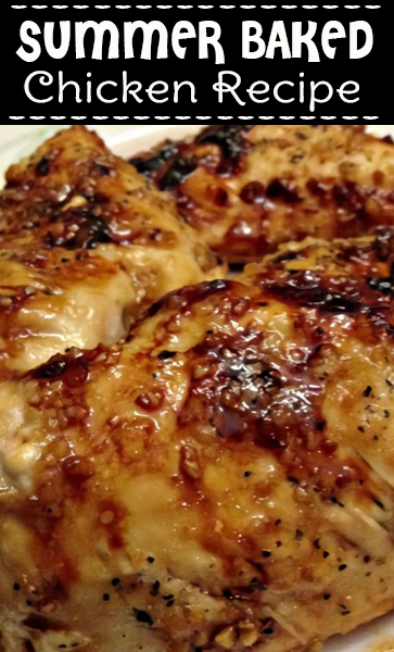 Summer Baked Chicken Recipe