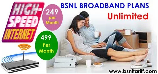 BSNL 249 Unlimited Broadband plan and 499 Unlimited Broadband plan