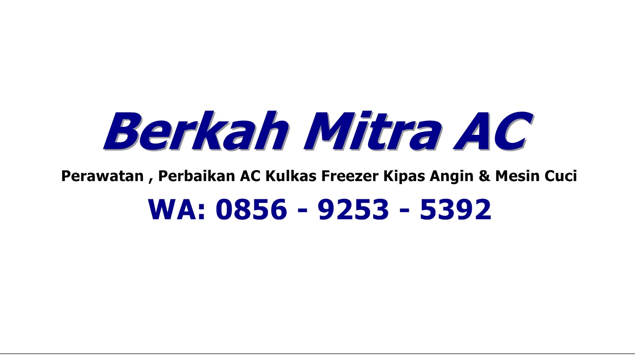 Berkah Mitra AC | Cuci Cleaning Servis Perawatan | Isi Tambah Freon