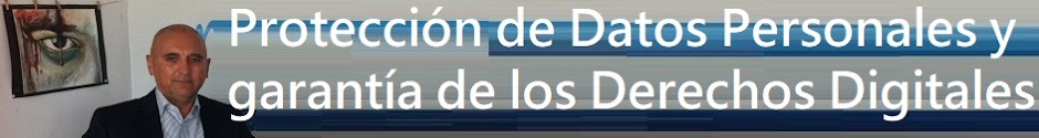 Protección de Datos Personales y garantía de los derechos digitales