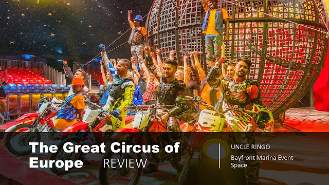 The Great Circus of Europe Singapore Review