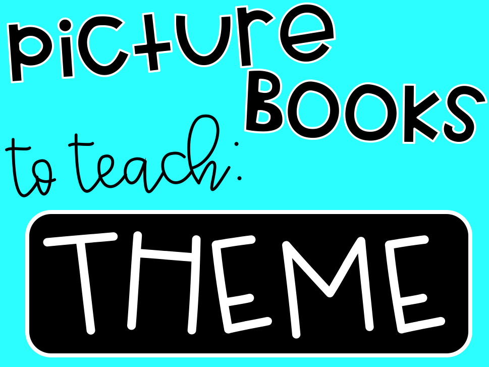 picture books for teaching skills theme life in fifth grade
