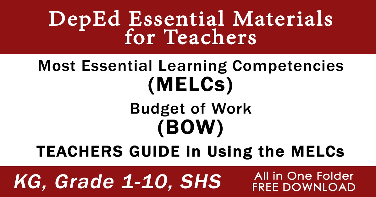 DepEd Essential Materials for Teachers (MELC, BOW, TG) KG, Grade 110