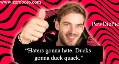 PewDiePie Quotes. PewDiePie (Felix Kjellberg) Funny& Inspirational Quotes. Most Subscribed Youtube Channel. PewDiePie Quotes (Images and wallpapers) 35 Inspirational PewDiePie Quotes On Success,pewdiepie quotes images,pewdiepie quotes minecraft,pewdiepie quotes photos,pewdiepie quotes 2020,pewdiepie quotes reddit,pewdiepie quotes funny 2019,markiplier quote wallpapers,pewdiepie quotes minecraft,markiplier quote,pewdiepie words,this book loves you quotes,youtuber motivation,quotes for youtube channel subscribe,quotes on youtube,minecraft senior quotes,don't be a salad be the best broccoli meaning,PewDiePie Quotes (Author of This Book Loves You) jacksepticeye quotes,lazarbeam quotes,youtuber quotes,pewdiepie quotes meme,markiplier quotes,this book loves you,pewdiepie memes,pewdiepie minecraft,funny quotes,pewdiepie minecraft phrasesmarzia kjellberg,pewdiepie done with youtube,pewdiepie minecraft,pewdiepie logo,pewdiepie song,pewdiepie unblocked videos,pewdiepie twitch,pewdiepie most viewed video,pewdiepie congratulations,lotta kristine johanna kjellberg,felix kjellberg net worth,pewdiepie wife,where does jacksepticeye live,pewdiepie house,pewdiepie wedding twitter,jung musk,pewdiepie figurines,youtube twitter,keemstar,marzia instagram,pewdiepie facebook,jacksepticeye instagram,johanna kjellberg,marzia youtube,marzia wedding dress,pewdiepie funny face,pewpewpewpewdie,marzia bisognin,pewdiepie store,marzia net worth,markiplier net worth,pewdiepie net worth 2020,t series net worth,pewdiepie car,pewdiepie spotify account,pewdiepie bladee,party in backyard spotify,spotify grandayy, jacksepticeye on spotify,what genre is congratulations by pewdiepie,marzia kjellberg,pewdiepie done with youtube,pewdiepie minecraft,pewdiepie most viewed video,pewdiepie congratulations,lotta kristine johanna kjellberg,felix kjellberg net worth, pewdiepie wife,where does jacksepticeye live,pewdiepie house,pewdiepie wedding twitter,jung musk,pewdiepie figurines,youtube twitter,keemstar,marzia instagram,pewdiepie facebook,jacksepticeye instagram,johanna kjellberg,marzia youtube,marzia wedding dress,pewdiepie funny face,pewpewpewpewdie,marzia bisognin,pewdiepie store,marzia net worth,markiplier net worth,pewdiepie net worth ,t series net worth,pewdiepie car, pewdiepie inspirational sayings,pewdiepie encouraging quotes ,pewdiepie best quotes, pewdiepie inspirational messages,pewdiepie famous quotes,pewdiepie uplifting quotes,pewdiepie motivational words ,pewdiepie motivational thoughts ,pewdiepie motivational quotes for work,pewdiepie inspirational words ,pewdiepie inspirational quotes on life ,pewdiepie daily inspirational quotes,pewdiepie motivational messages,pewdiepie success quotes ,pewdiepie good quotes, pewdiepie best motivational quotes,pewdiepie daily quotes,pewdiepie best inspirational quotes,pewdiepie inspirational quotes daily ,pewdiepie motivational speech ,pewdiepie motivational sayings,pewdiepie motivational quotes about life,pewdiepie motivational quotes of the day,pewdiepie daily motivational quotes,pewdiepie inspired quotes,pewdiepie inspirational ,pewdiepie positive quotes for the day,pewdiepie inspirational quotations,pewdiepie famous inspirational quotes,pewdiepie inspirational sayings about life,pewdiepie inspirational thoughts,pewdiepiemotivational phrases ,best quotes about life,pewdiepie inspirational quotes for work,pewdiepie  short motivational quotes,pewdiepie daily positive quotes,pewdiepie motivational quotes for success,pewdiepie famous motivational quotes ,pewdiepie good motivational quotes,pewdiepie great inspirational quotes,pewdiepie positive inspirational quotes,philosophy quotes philosophy books ,pewdiepie most inspirational quotes ,pewdiepie motivational and inspirational quotes ,pewdiepie good inspirational quotes,pewdiepie life motivation,pewdiepie great motivational quotes,pewdiepie motivational lines ,pewdiepie positive motivational quotes,pewdiepie short encouraging quotes,pewdiepie motivation statement,pewdiepie inspirational motivational quotes,pewdiepie motivational slogans ,pewdiepie motivational quotations,pewdiepie self motivation quotes,pewdiepie quotable quotes about life,pewdiepie short positive quotes,pewdiepie some inspirational quotes ,pewdiepie some motivational quotes ,pewdiepie inspirational proverbs,pewdiepie top inspirational quotes,pewdiepie inspirational slogans,pewdiepie thought of the day motivational,pewdiepie top motivational quotes,pewdiepie some inspiring quotations ,pewdiepie inspirational thoughts for the day,pewdiepie motivational proverbs ,pewdiepie theories of motivation,pewdiepie motivation sentence,pewdiepie most motivational quotes ,pewdiepie daily motivational quotes for work, pewdiepie business motivational quotes,pewdiepie motivational topics,pewdiepie new motivational quotes ,pewdiepie inspirational phrases ,pewdiepie best motivation,pewdiepie motivational articles,pewdiepie famous positive quotes,pewdiepie latest motivational quotes ,pewdiepie motivational messages about life ,pewdiepie motivation text,pewdiepie motivational posters,pewdiepie inspirational motivation. pewdiepie inspiring and positive quotes .pewdiepie inspirational quotes about success.pewdiepie words of inspiration quotespewdiepie words of encouragement quotes,pewdiepie words of motivation and encouragement ,words that motivate and inspire pewdiepie motivational comments ,pewdiepie inspiration sentence,pewdiepie motivational captions,pewdiepie motivation and inspiration,pewdiepie uplifting inspirational quotes ,pewdiepie encouraging inspirational quotes,pewdiepie encouraging quotes about life,pewdiepie motivational taglines ,pewdiepie positive motivational words ,pewdiepie quotes of the day about lifepewdiepie motivational status,pewdiepie inspirational thoughts about life,pewdiepie best inspirational quotes about life pewdiepie motivation for success in life ,pewdiepie stay motivated,pewdiepie famous quotes about life,pewdiepie need motivation quotes ,pewdiepie best inspirational sayings ,pewdiepie excellent motivational quotes pewdiepie inspirational quotes speeches,pewdiepie motivational videos ,pewdiepie motivational quotes for students,pewdiepie motivational inspirational thoughts pewdiepie quotes on encouragement and motivation ,pewdiepie motto quotes inspirational ,pewdiepie be motivated quotes pewdiepie quotes of the day inspiration and motivation ,pewdiepie inspirational and uplifting quotes,pewdiepie get motivated  quotes,pewdiepie my motivation quotes ,pewdiepie inspiration,pewdiepie motivational poems,pewdiepie some motivational words,pewdiepie motivational quotes in english,pewdiepie what is motivation,pewdiepie thought for the day motivational quotes ,pewdiepie inspirational motivational sayings,pewdiepie motivational quotes quotes,pewdiepie motivation explanation ,pewdiepie motivation techniques,pewdiepie great encouraging quotes ,pewdiepie motivational inspirational quotes about life ,pewdiepie some motivational speech ,pewdiepie encourage and motivation ,pewdiepie positive encouraging quotes ,pewdiepie positive motivational sayings ,pewdiepie motivational quotes messages ,pewdiepie best motivational quote of the day ,pewdiepie best motivational quotation ,pewdiepie good motivational topics ,pewdiepie motivational lines for life ,pewdiepie motivation tips,pewdiepie motivational qoute ,pewdiepie motivation psychology,pewdiepie message motivation inspiration ,pewdiepie inspirational motivation quotes ,pewdiepie inspirational wishes, pewdiepie motivational quotation in english, pewdiepie best motivational phrases ,pewdiepie motivational speech by ,pewdiepie motivational quotes sayings, pewdiepie motivational quotes about life and success, pewdiepie topics related to motivation ,pewdiepie motivationalquote ,pewdiepie motivational speaker,pewdiepie motivational tapes,pewdiepie running motivation quotes,pewdiepie interesting motivational quotes, pewdiepie a motivational thought, pewdiepie emotional motivational quotes ,pewdiepie a motivational message, pewdiepie good inspiration ,pewdiepie good motivational lines, pewdiepie caption about motivation, pewdiepie about motivation ,pewdiepie need some motivation quotes, pewdiepie serious motivational quotes, pewdiepie english quotes motivational, pewdiepie best life motivation ,pewdiepie caption for motivation  , pewdiepie quotes motivation in life ,pewdiepie inspirational quotes success motivation ,pewdiepie inspiration  quotes on life ,pewdiepie motivating quotes and sayings ,pewdiepie inspiration and motivational quotes, pewdiepie motivation for friends, pewdiepie motivation meaning and definition, pewdiepie inspirational sentences about life ,pewdiepie good inspiration quotes, pewdiepie quote of motivation the day ,pewdiepie inspirational or motivational quotes, pewdiepie motivation system,  beauty quotes in hindi by gulzar quotes in hindi birthday quotes in hindi by sandeep maheshwari quotes in hindi best quotes in hindi brother quotes in hindi by buddha quotes in hindi by gandhiji quotes in hindi barish quotes in hindi bewafa quotes in hindi business quotes in hindi by bhagat singh quotes in hindi by kabir quotes in hindi by chanakya quotes in hindi by rabindranath tagore quotes in hindi best friend quotes in hindi but written in english quotes in hindi boy quotes in hindi by abdul kalam quotes in hindi by great personalities quotes in hindi by famous personalities quotes in hindi cute quotes in hindi comedy quotes in hindi  copy quotes in hindi chankya quotes in hindi dignity quotes in hindi english quotes in hindi emotional quotes in hindi education  quotes in hindi english translation quotes in hindi english both quotes in hindi english words quotes in hindi english font quotes in hindi english language quotes in hindi essays quotes in hindi exam