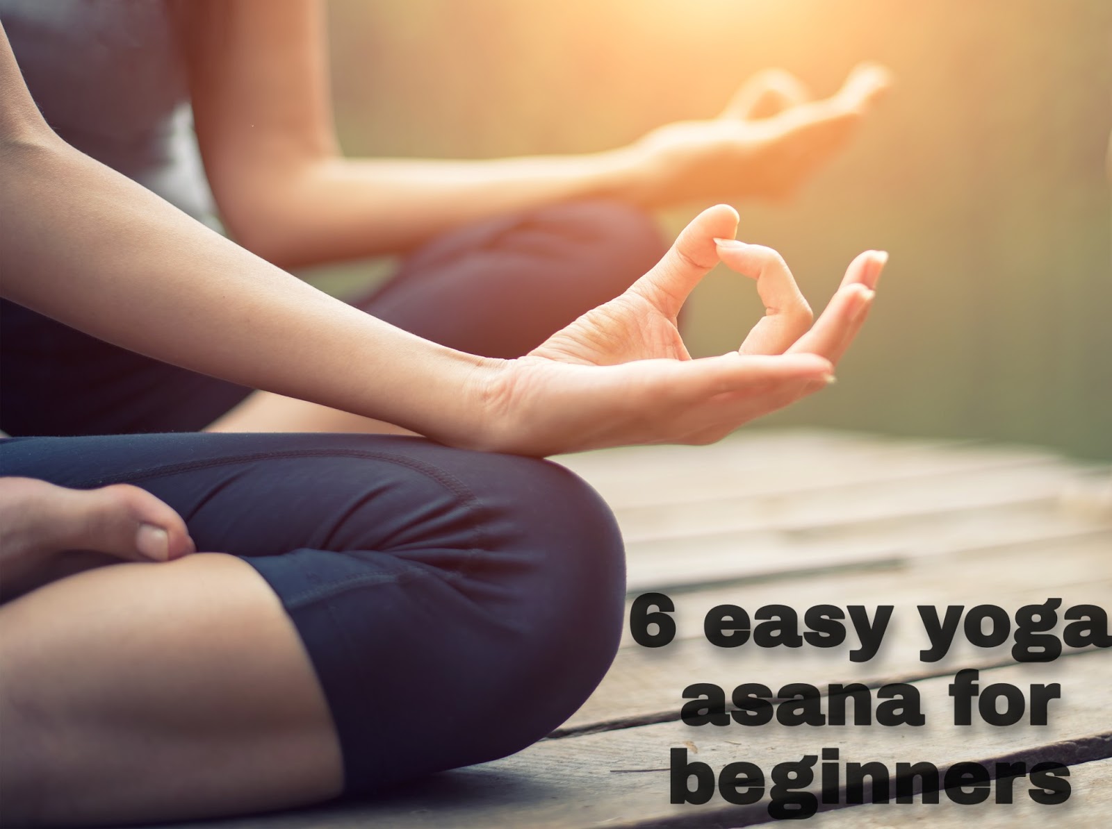 Easy Yoga Asanas In Kannada / 9 Yoga Asanas You Should Know Beginner