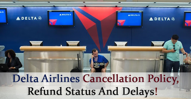 Want To Cancel Your Ticket Apply For Delta Airlines Refunds Delta 