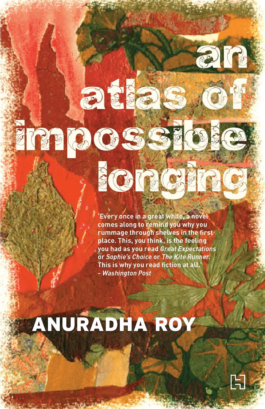 A Novel An Atlas of Impossible Longing 