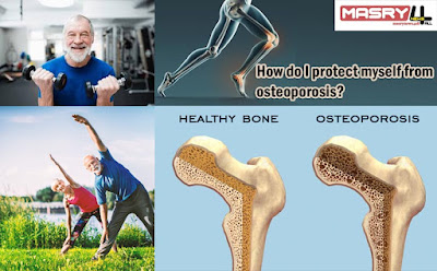 كيف احمي نفسي من هشاشة العظام How do I protect myself from osteoporosis