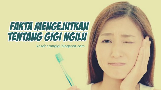 Apa yang Terjadi Saat Gigi Anda Ngilu? Lihatlah Fakta Mengejutkannya