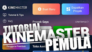 Cara Menggunakan Kinemaster Untuk Pemula Cara Menggunakan Kinemaster Untuk Pemula