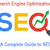 Search Engine Optimization: A Complete Guide to SEO in 2019