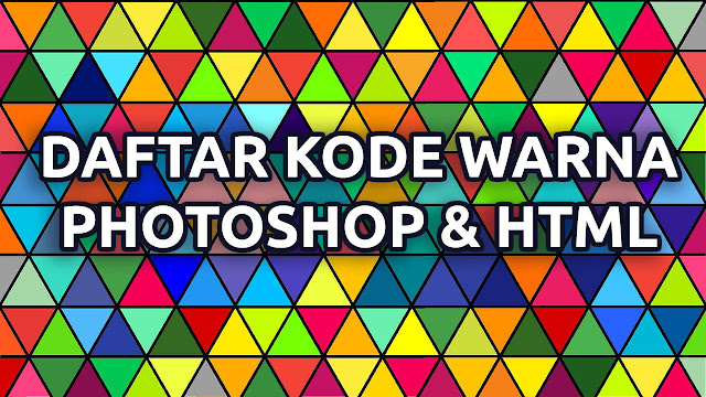 Daftar Kode Warna Photoshop dan HTML