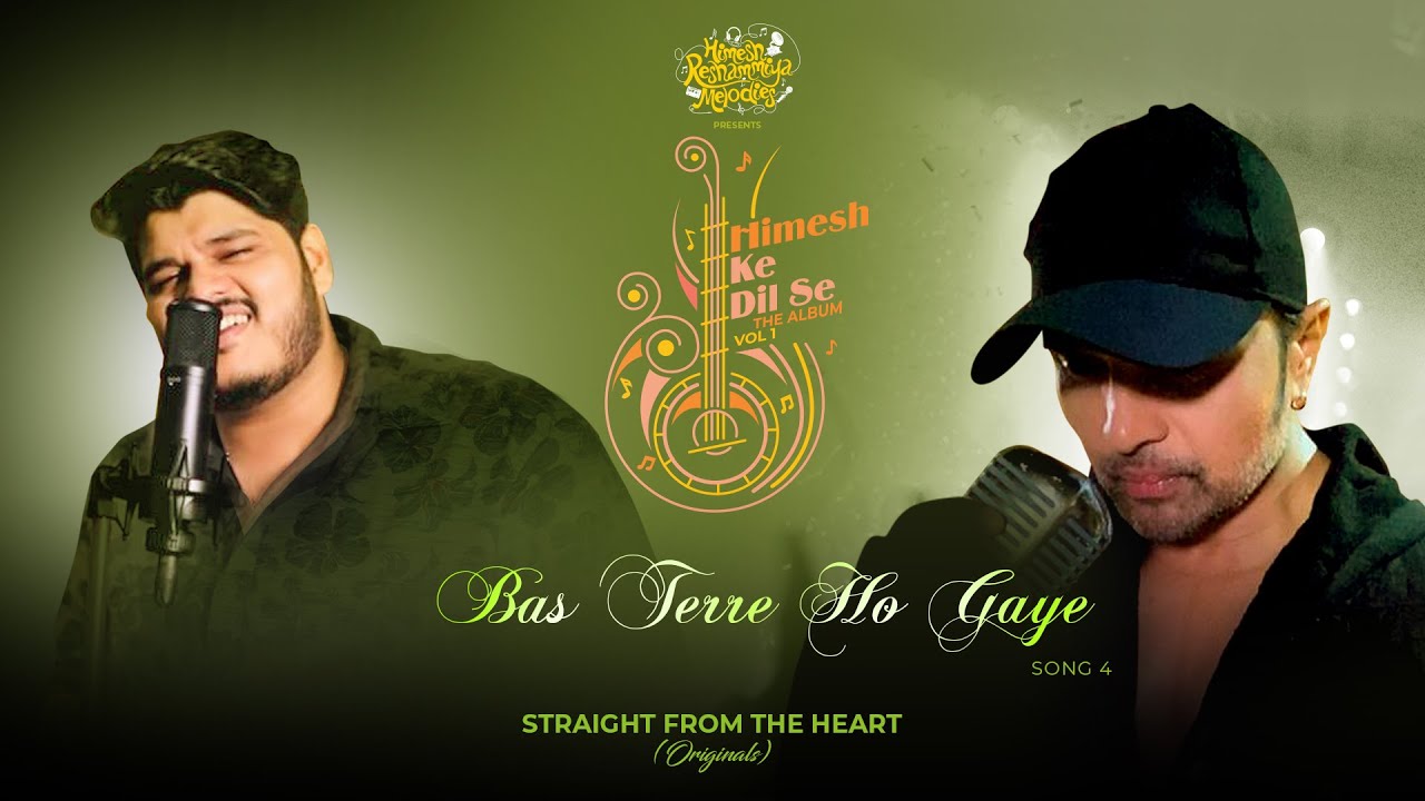 Bas Terre Ho Gaye Lyrics – Ashish Kulkarni & Himesh Reshammiya - LyricsCM