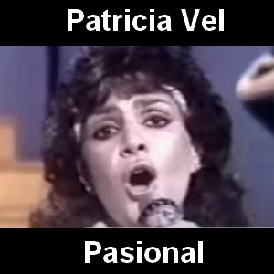 Letra y acordes de guitarra y piano Patricia Vel - Pasional