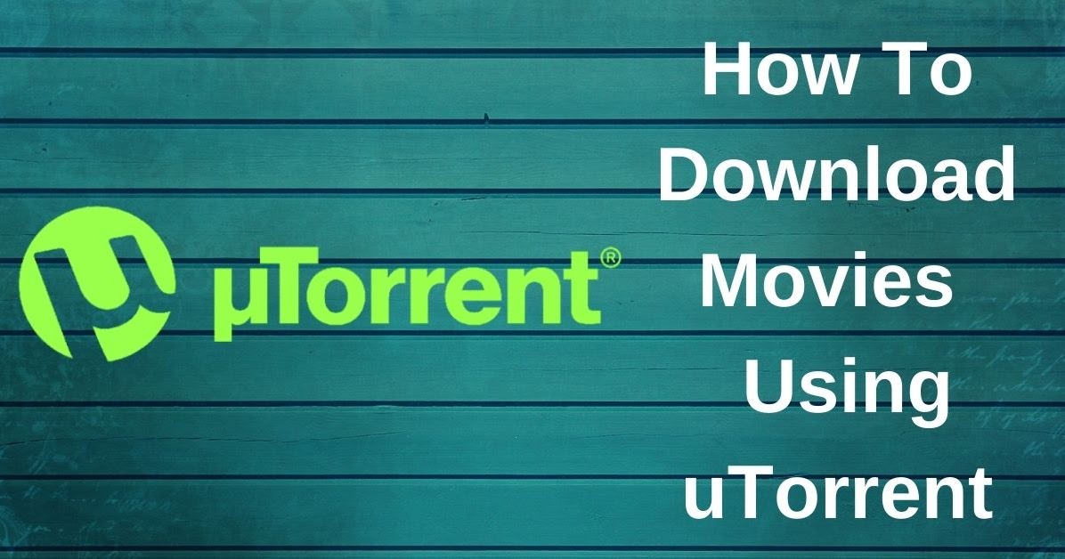 How to Download Movies Using uTorrent in 2024 for Free Tashiara