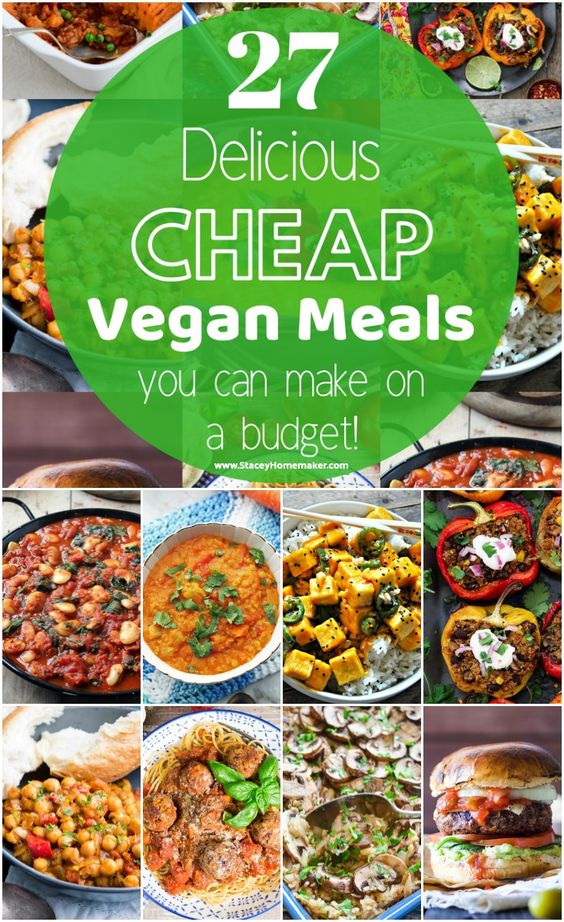 27 CHEAP VEGAN MEALS YOU CAN MAKE ON A BUDGET! - The Best Recipes